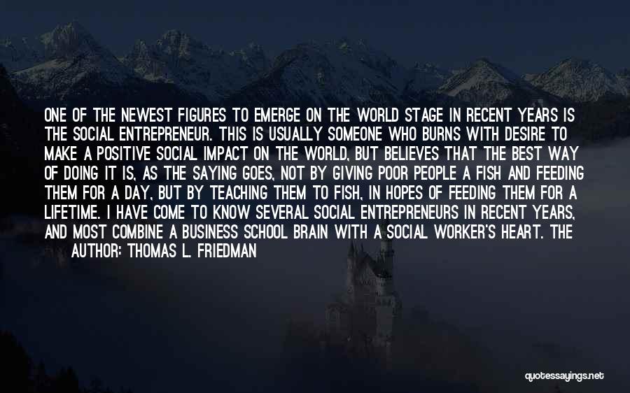 Social Worker Quotes By Thomas L. Friedman