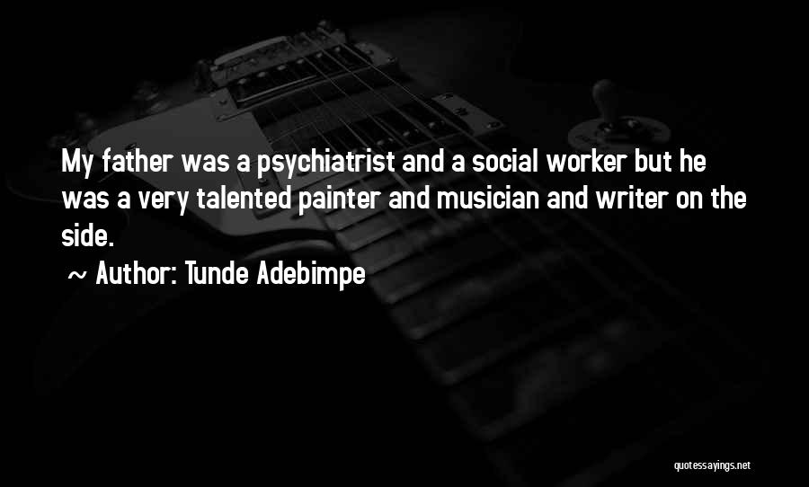 Social Worker Quotes By Tunde Adebimpe