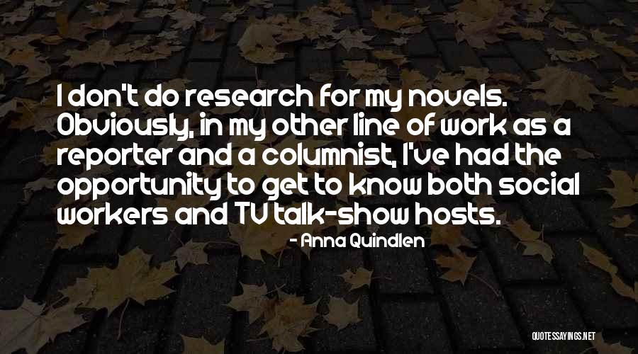 Social Workers Quotes By Anna Quindlen Social Workers Quotes By Anna Quindlen