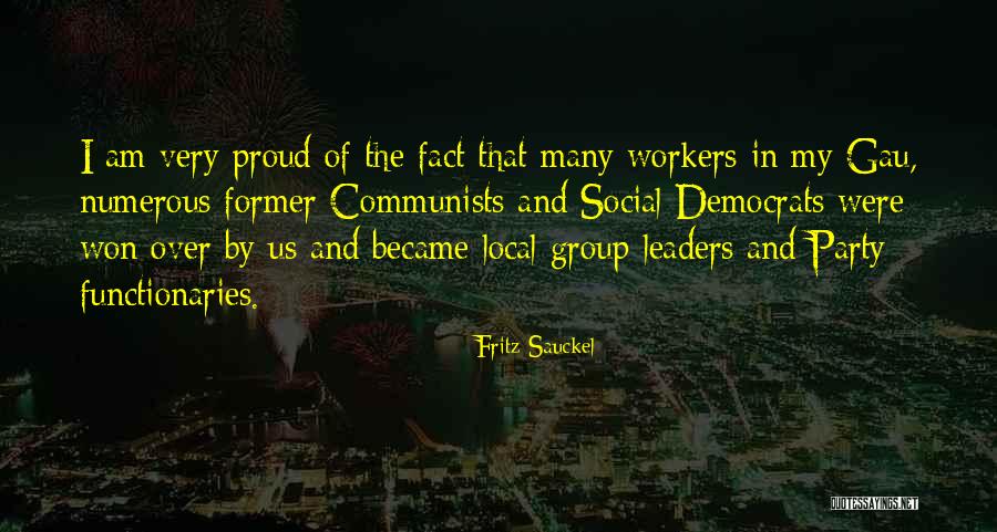 Social Workers Quotes By Fritz Sauckel Social Workers Quotes By Fritz Sauckel