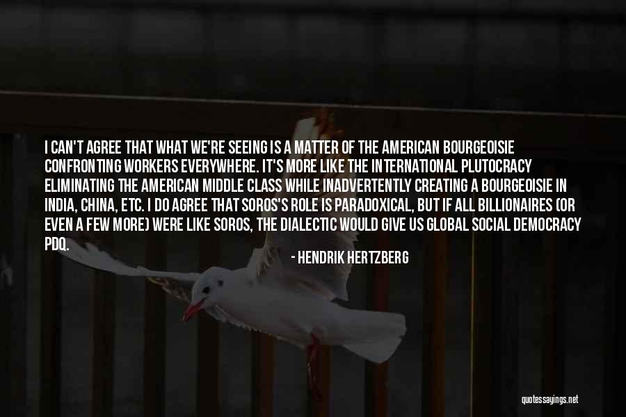 Social Workers Quotes By Hendrik Hertzberg Social Workers Quotes By Hendrik Hertzberg