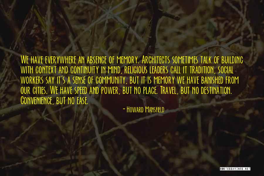 Social Workers Quotes By Howard Mansfield Social Workers Quotes By Howard Mansfield