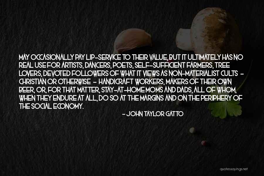 Social Workers Quotes By John Taylor Gatto Social Workers Quotes By John Taylor Gatto