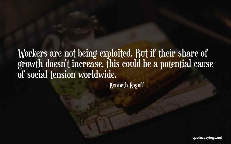 Social Workers Quotes By Kenneth Rogoff Social Workers Quotes By Kenneth Rogoff