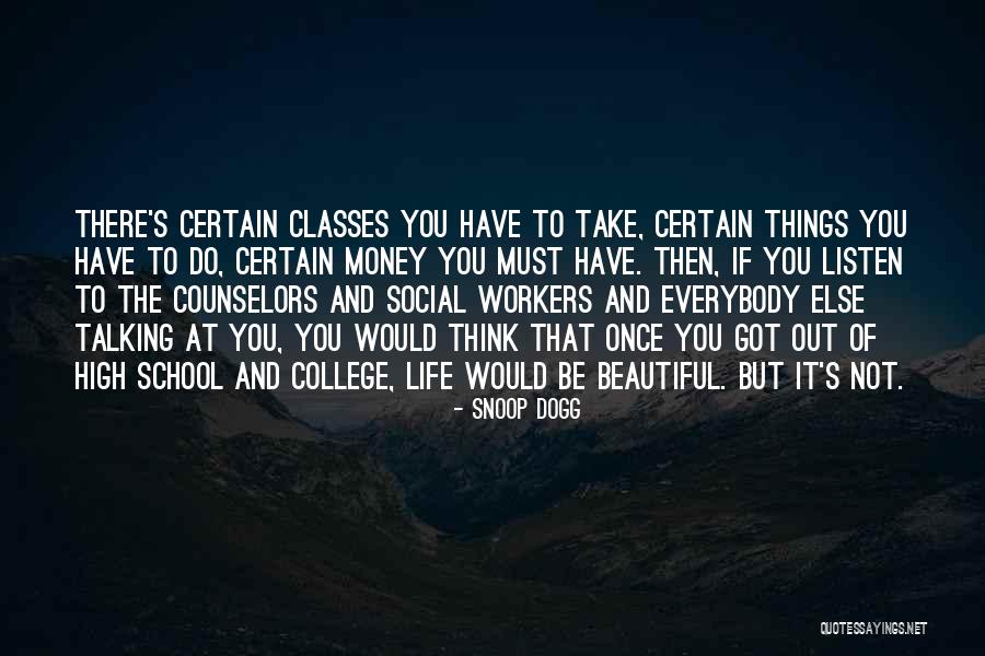 Social Workers Quotes By Snoop Dogg Social Workers Quotes By Snoop Dogg