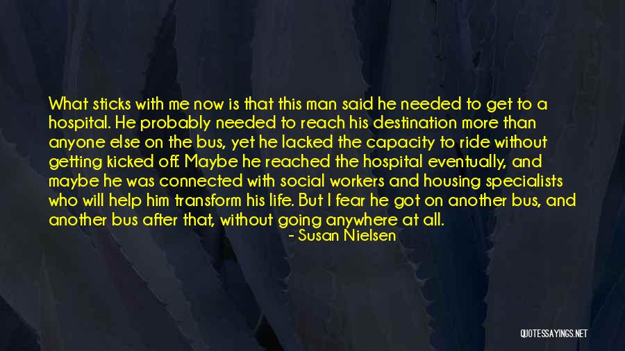 Social Workers Quotes By Susan Nielsen Social Workers Quotes By Susan Nielsen