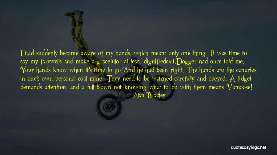 Socialbot Quotes By Alan Bradley Socialbot Quotes By Alan Bradley