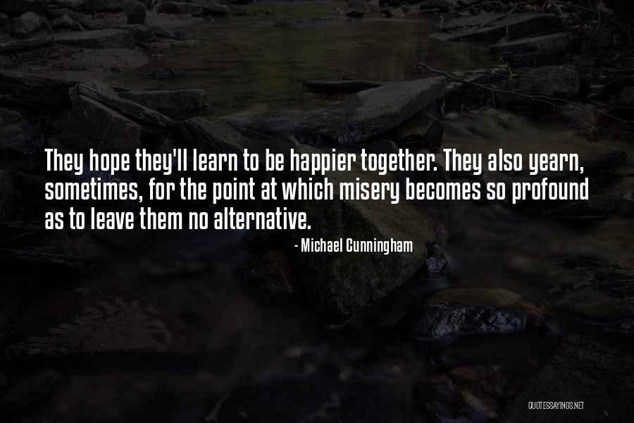 Socialbot Quotes By Michael Cunningham Socialbot Quotes By Michael Cunningham