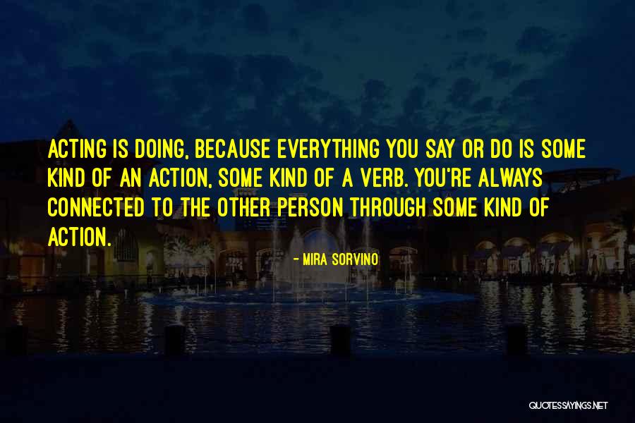Sociale Lening Quotes By Mira Sorvino Sociale Lening Quotes By Mira Sorvino