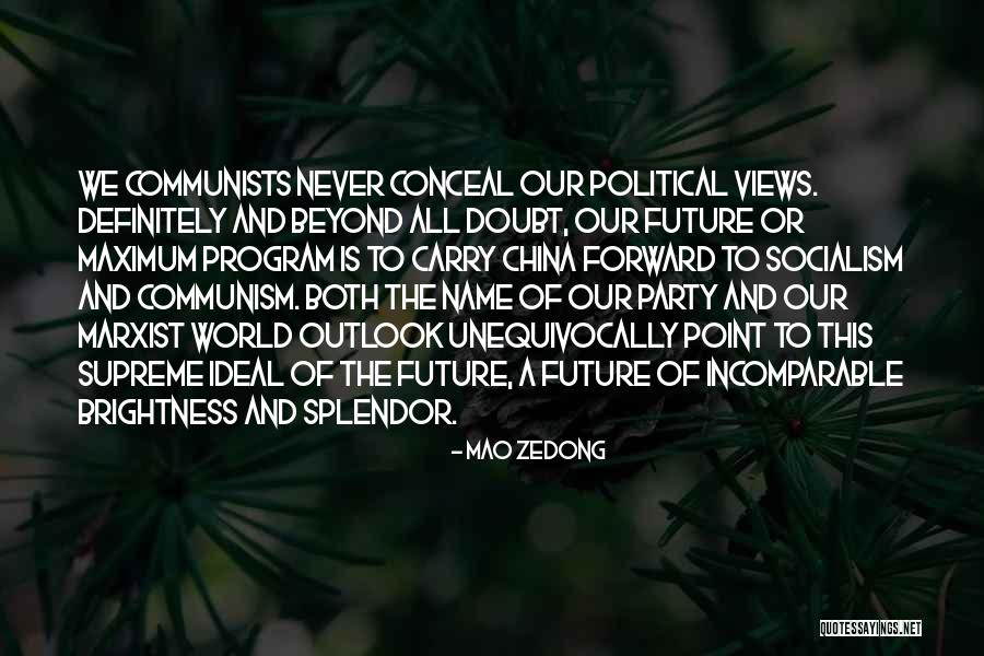 Socialism And Communism Quotes By Mao Zedong Socialism And Communism Quotes By Mao Zedong