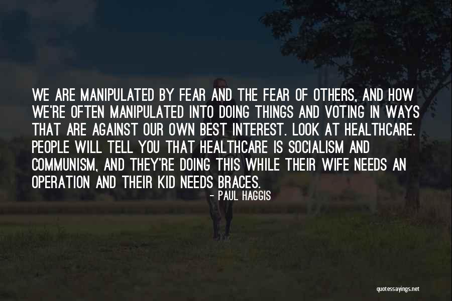 Socialism And Communism Quotes By Paul Haggis Socialism And Communism Quotes By Paul Haggis