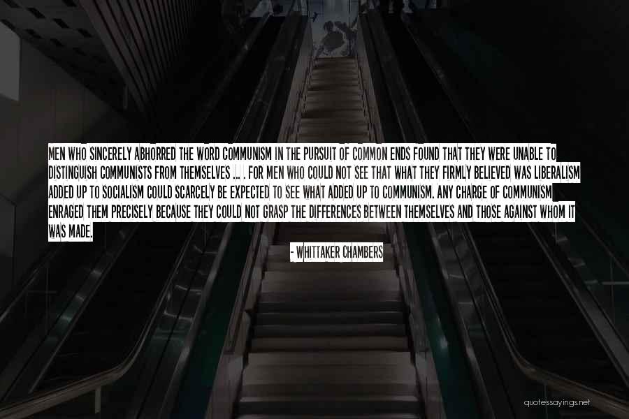 Socialism And Communism Quotes By Whittaker Chambers Socialism And Communism Quotes By Whittaker Chambers