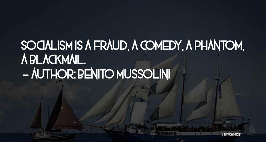 Socialism Quotes By Benito Mussolini