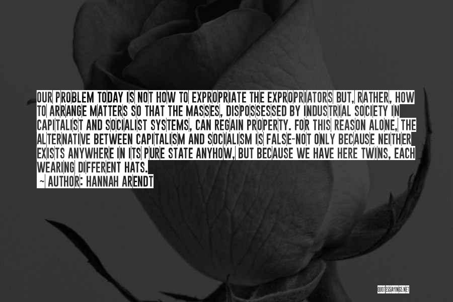 Socialism Quotes By Hannah Arendt