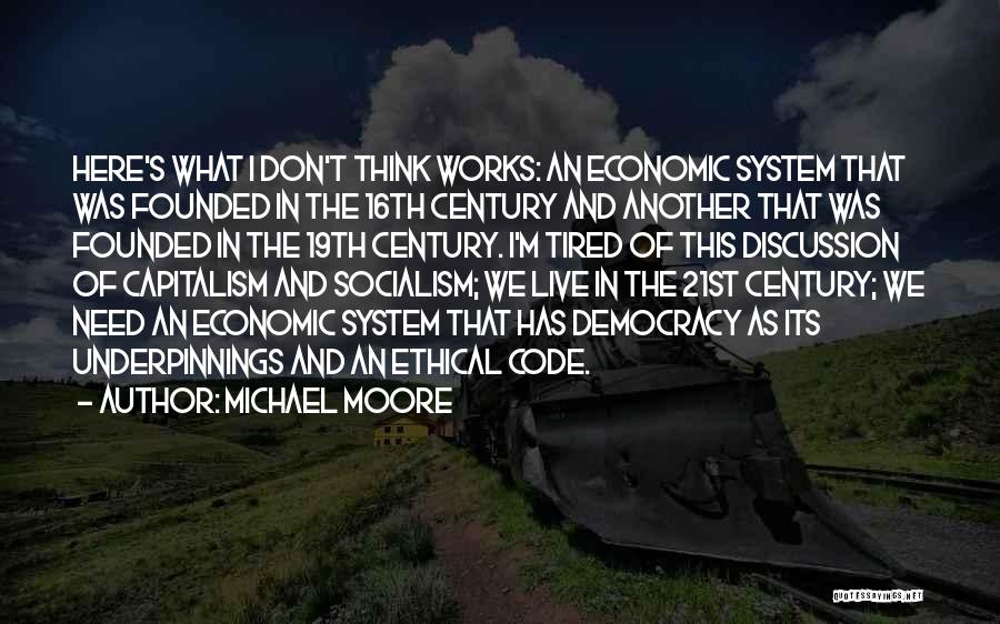 Socialism Quotes By Michael Moore