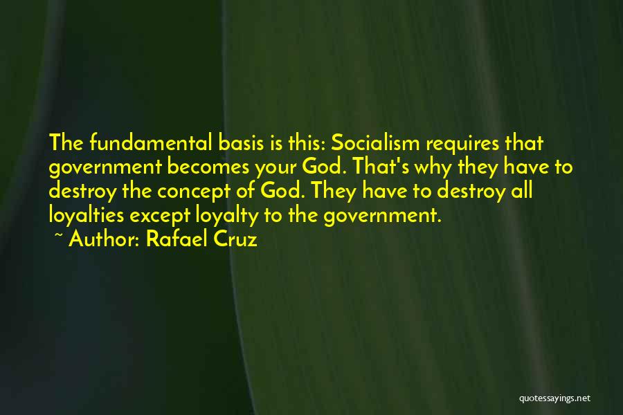 Socialism Quotes By Rafael Cruz