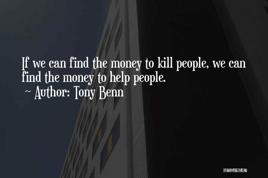 Socialism Quotes By Tony Benn