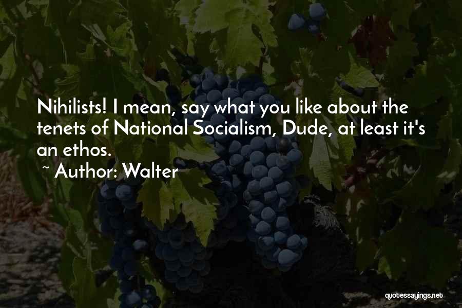 Socialism Quotes By Walter