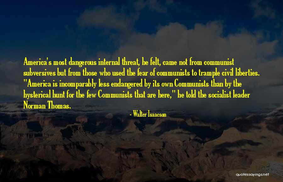 Socialist Communist Quotes By Walter Isaacson Socialist Communist Quotes By Walter Isaacson