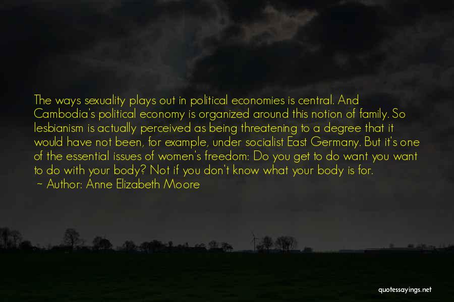 Socialist Economy Quotes By Anne Elizabeth Moore