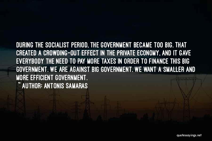 Socialist Economy Quotes By Antonis Samaras