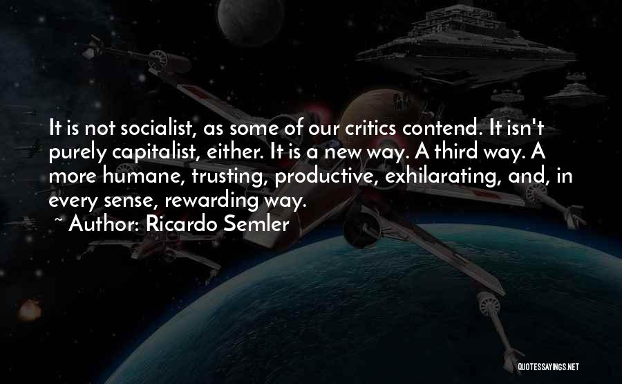 Socialist Economy Quotes By Ricardo Semler