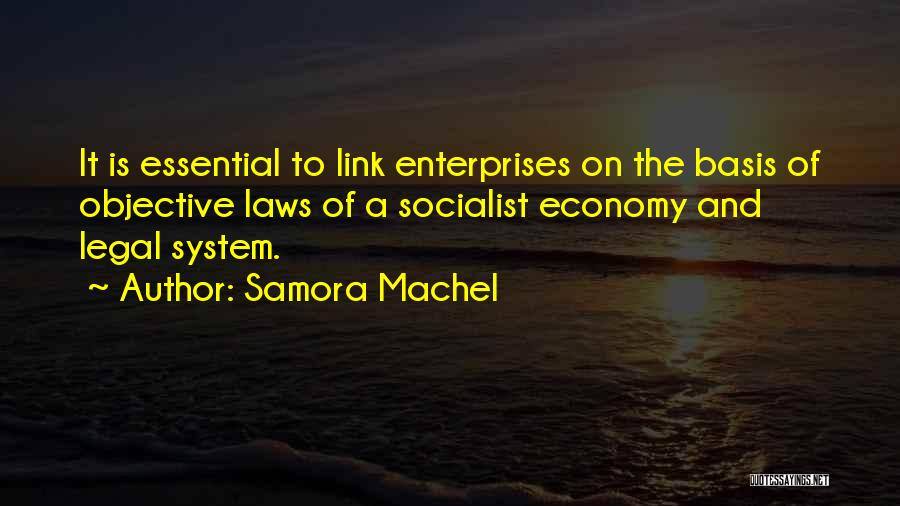 Socialist Economy Quotes By Samora Machel