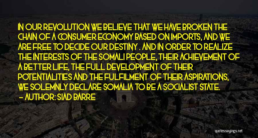 Socialist Economy Quotes By Siad Barre