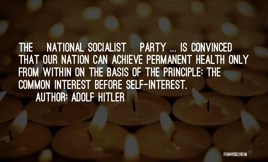 Socialist Party Quotes By Adolf Hitler