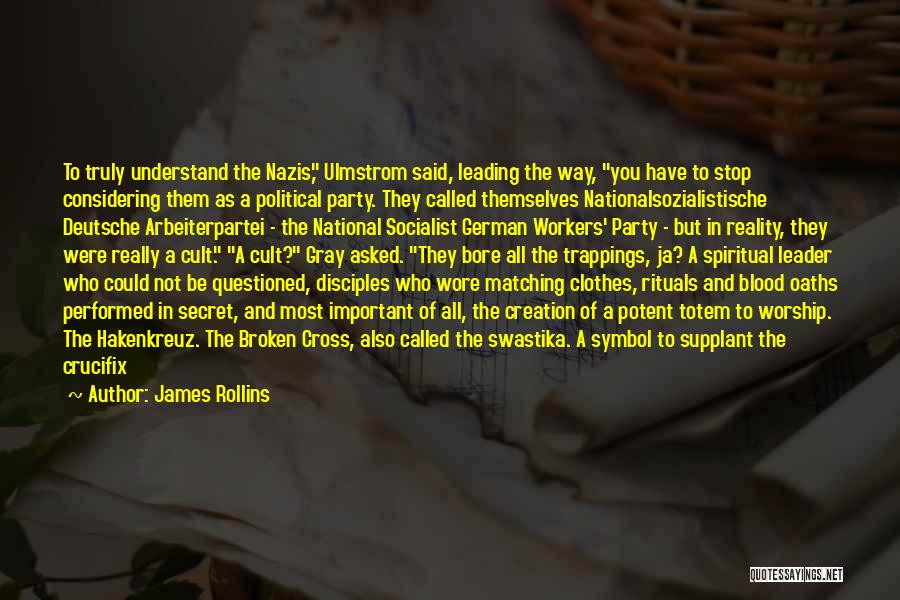 Socialist Party Quotes By James Rollins