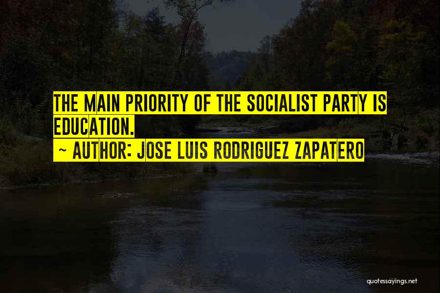 Socialist Party Quotes By Jose Luis Rodriguez Zapatero