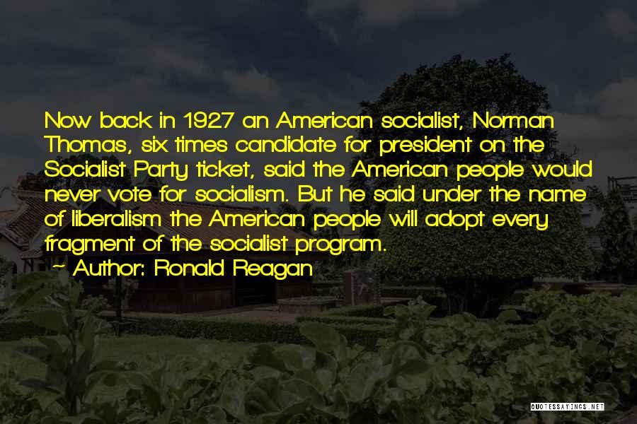 Socialist Party Quotes By Ronald Reagan