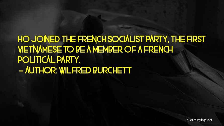 Socialist Party Quotes By Wilfred Burchett