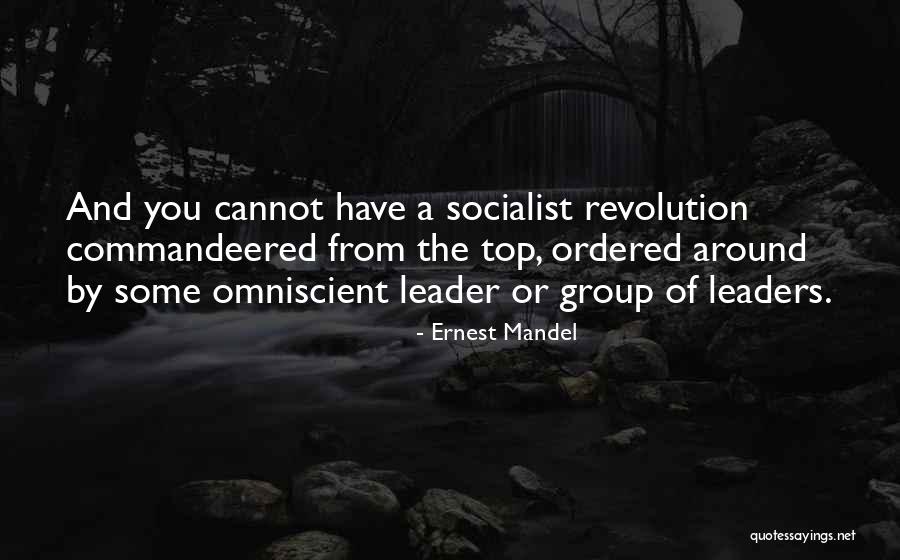 Socialist Revolution Quotes By Ernest Mandel Socialist Revolution Quotes By Ernest Mandel
