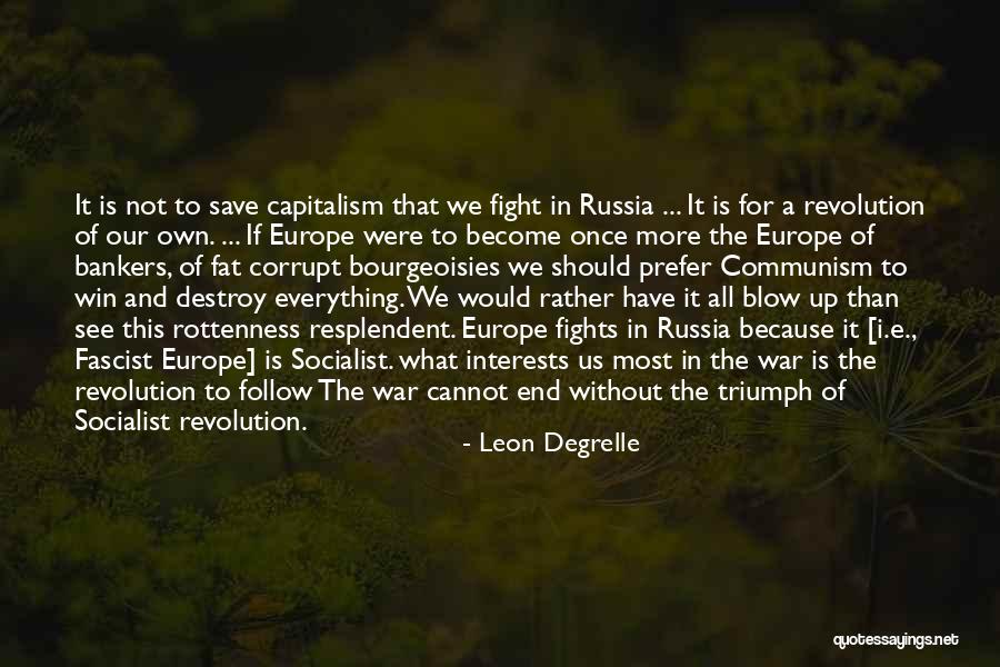 Socialist Revolution Quotes By Leon Degrelle Socialist Revolution Quotes By Leon Degrelle