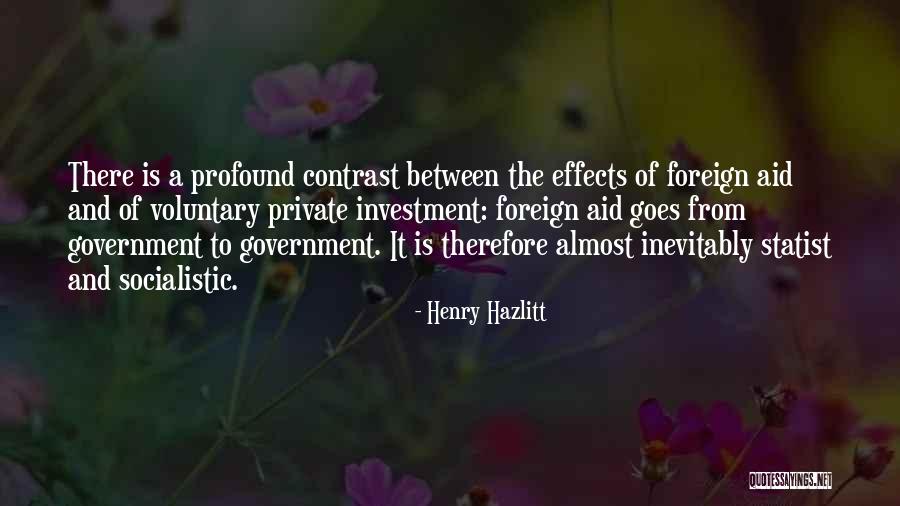 Socialistic Quotes By Henry Hazlitt Socialistic Quotes By Henry Hazlitt