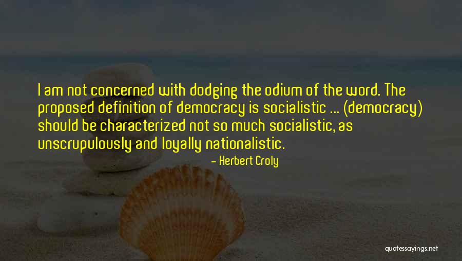 Socialistic Quotes By Herbert Croly Socialistic Quotes By Herbert Croly