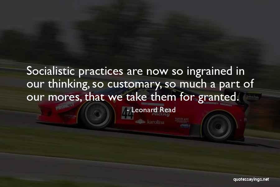 Socialistic Quotes By Leonard Read Socialistic Quotes By Leonard Read