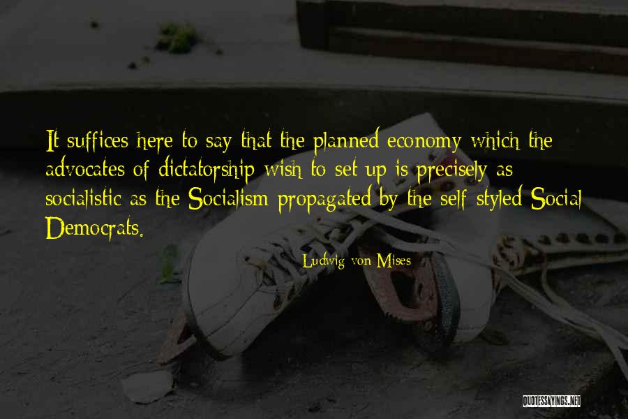 Socialistic Quotes By Ludwig Von Mises Socialistic Quotes By Ludwig Von Mises