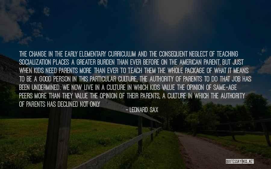 Socialization And Children Quotes By Leonard Sax Socialization And Children Quotes By Leonard Sax