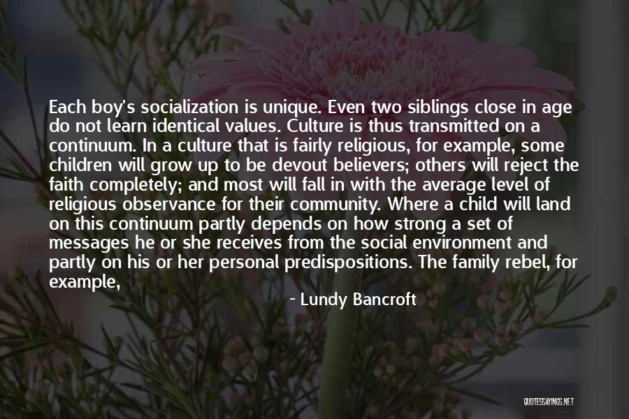 Socialization And Children Quotes By Lundy Bancroft Socialization And Children Quotes By Lundy Bancroft