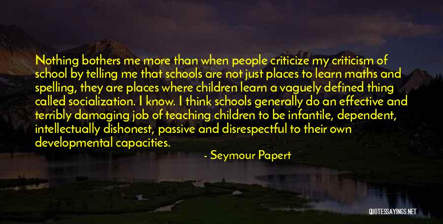 Socialization And Children Quotes By Seymour Papert Socialization And Children Quotes By Seymour Papert