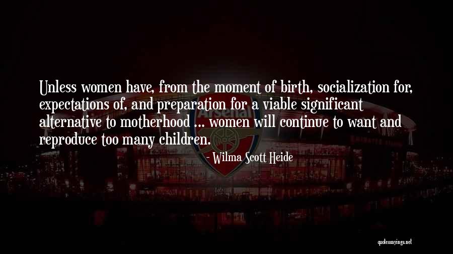 Socialization And Children Quotes By Wilma Scott Heide Socialization And Children Quotes By Wilma Scott Heide