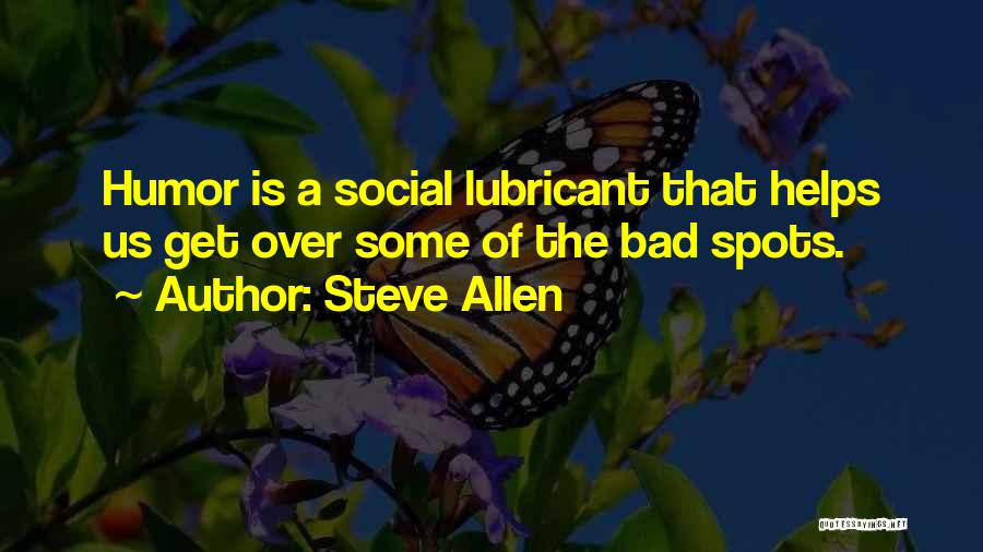 Socialization Quotes By Steve Allen