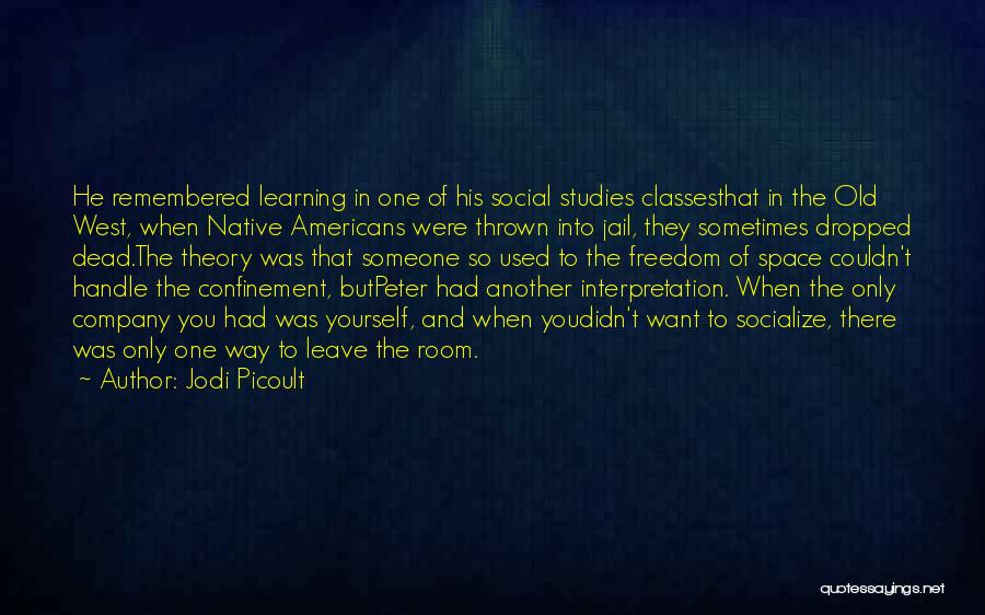 Socialize Quotes By Jodi Picoult