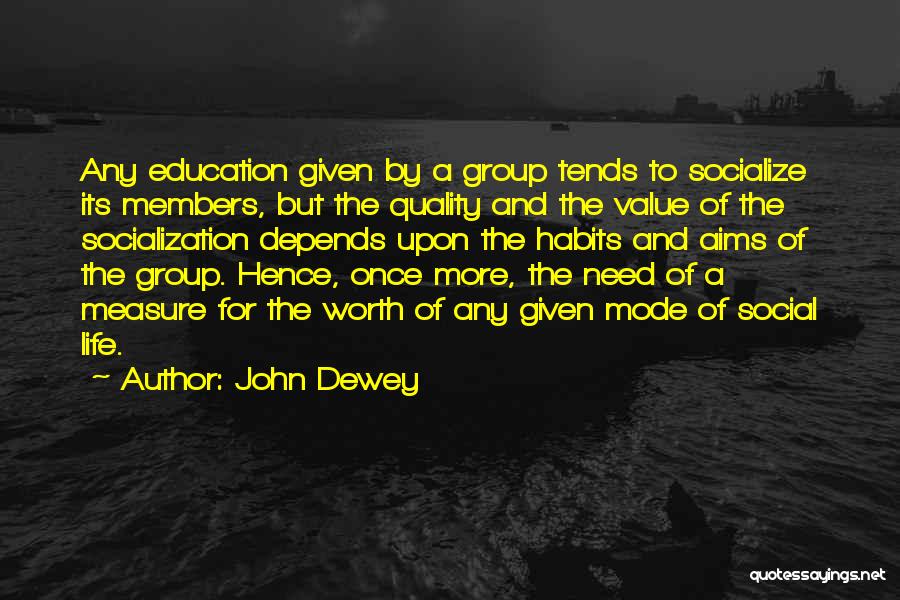 Socialize Quotes By John Dewey