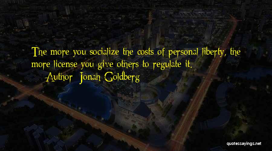 Socialize Quotes By Jonah Goldberg