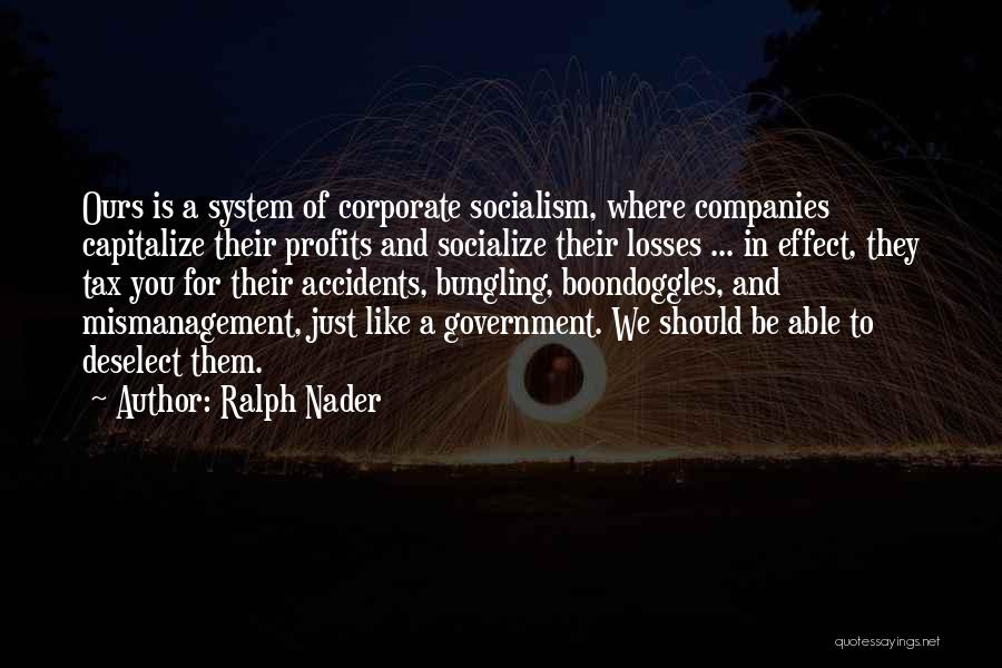 Socialize Quotes By Ralph Nader