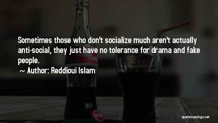 Socialize Quotes By Reddioui Islam