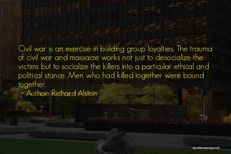 Socialize Quotes By Richard Alston